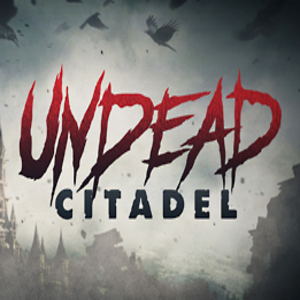Buy Undead Citadel VR CD Key Compare Prices