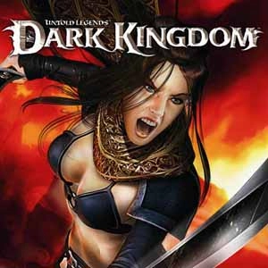 Untold Legends Dark Kingdom