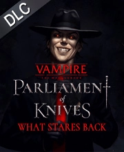 Vampire The Masquerade Parliament of Knives What Stares Back Pc