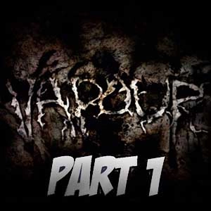 Vapour Part 1 Pc