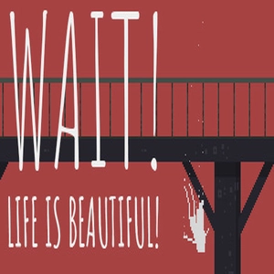 Wait Life is beautiful Pc