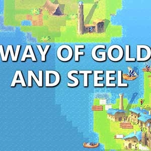 Way of Gold and Steel