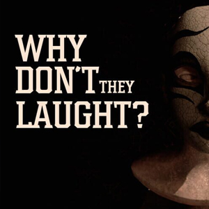 Why don’t they laugh? Pc