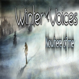 Winter Voices Episode 2 Nowhere of me