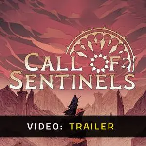 Call of Sentinels - Video Trailer