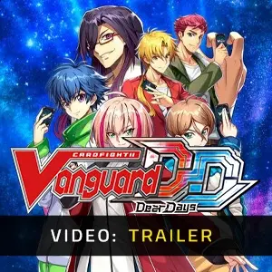Cardfight Vanguard Dear Days - Video Trailer
