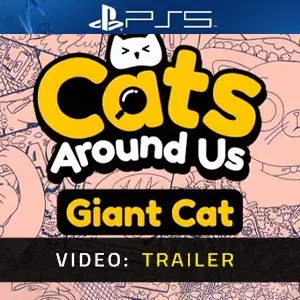 Cats Around Us: Giant Cat PS5 – Trailer