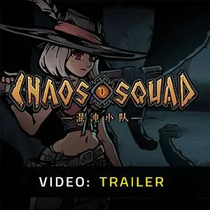 Chaos Squad - Video Trailer