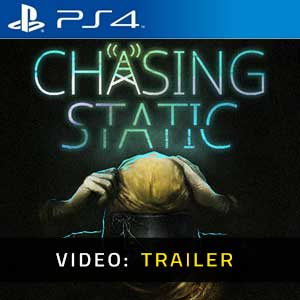 Chasing Static PS4- Video Trailer