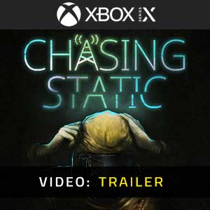Chasing Static Xbox Series- Video Trailer