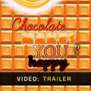 Chocolate makes you happy 3 - Video Trailer