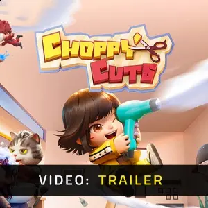 Choppy Cuts - Trailer