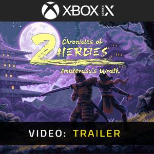 Chronicles of 2 Heroes Amaterasu’s Wrath Video Trailer