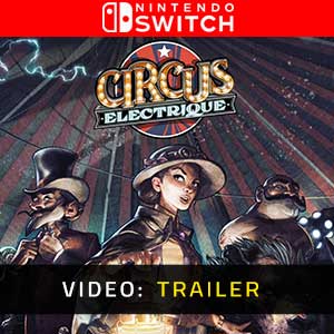 Circus Electrique Nintendo Switch- Video Trailer