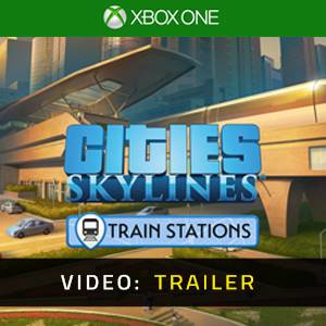 Cities Skylines Content Creator Pack Train Stations Xbox One Video Trailer