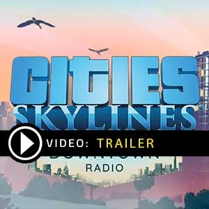 Cities Skylines Downtown Radio