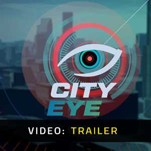City Eye Video Trailer