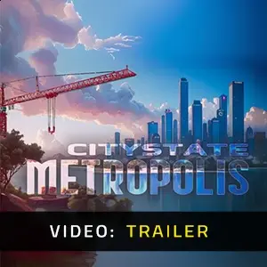 Citystate Metropolis - Trailer