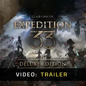 Clair Obscur Expedition 33 Deluxe Edition Upgrade - Video Trailer
