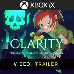 Clarity: The Seven Demons of Vanguardia Xbox Series – Trailer