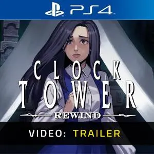 Clock Tower: Rewind PS4 - Video Trailer