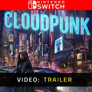 Cloudpunk Nintendo Switch- Trailer