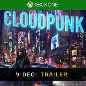 Cloudpunk Xbox One - Trailer