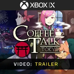 Coffee Talk Tokyo Xbox Series - Video Trailer