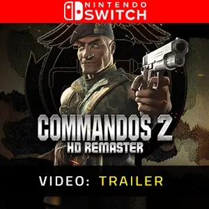 Commandos 2  HD Remaster Nintendo Switch - Video Trailer