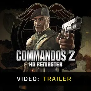 Commandos 2  HD Remaster - Video Trailer