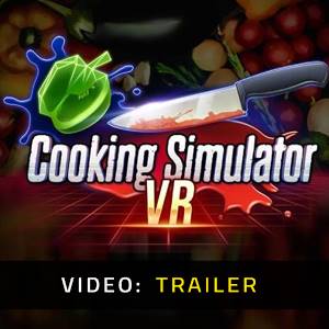 Cooking Simulator VR - Video Trailer