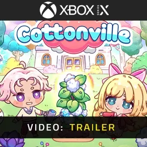 Cottonville Xbox Series - Video Trailer