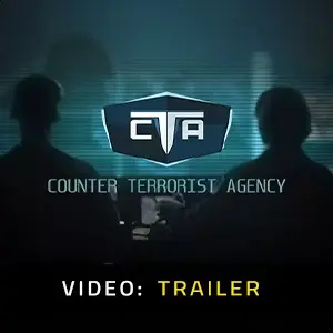 Counter Terrorist Agency - Trailer