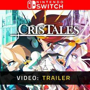 Cris Tales Nintendo Switch Video Trailer