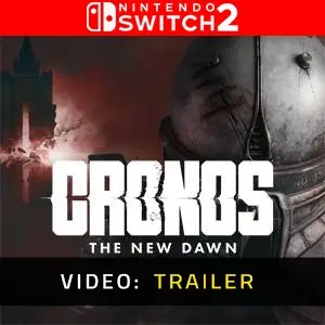 Cronos The New Dawn Nintendo Switch 2 - Video Trailer