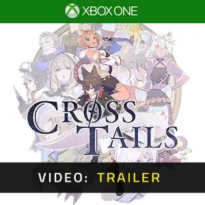 Cross Tails Xbox One Video Trailer