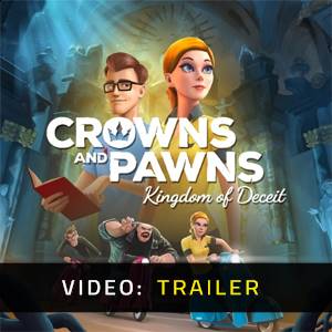 Crowns and Pawns Kingdom of Deceit Video Trailer