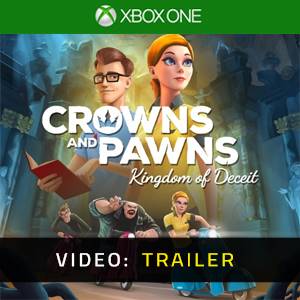 Crowns and Pawns Kingdom of Deceit Video Trailer