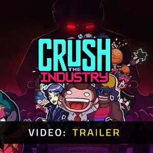 Crush the Industry - Video Trailer