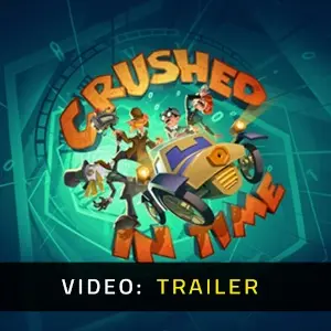 Crushed In Time – Trailer
