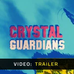 Crystal Guardians - Video Trailer