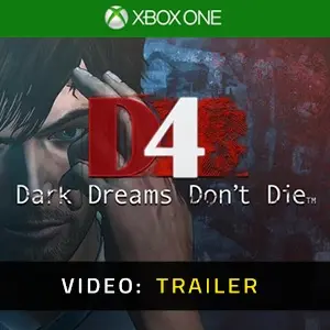 D4 Dark Dreams Don’t Die Xbox One - Video Trailer