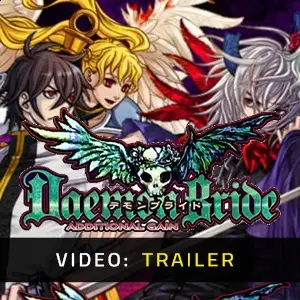 DaemonBride: ADDITIONAL GAIN - Video Trailer