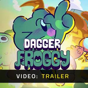 Dagger Froggy – Trailer