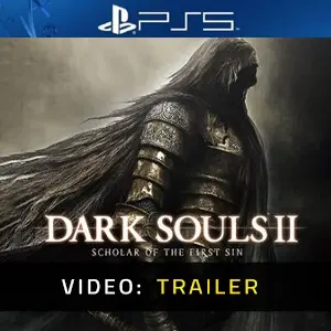 Dark Souls 2 Scholar Of The First Sin PS5 - Trailer