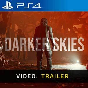 Darker Skies PS4- Trailer