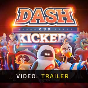 Dash Cup Kickers Video Trailer