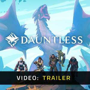 Dauntless - Trailer