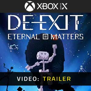 DE-EXIT Eternal Matters Xbox Series- Video Trailer