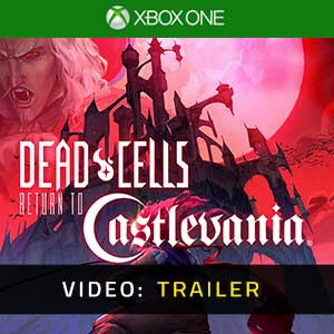 Dead Cells Return to Castlevania Xbox One- Video Trailer